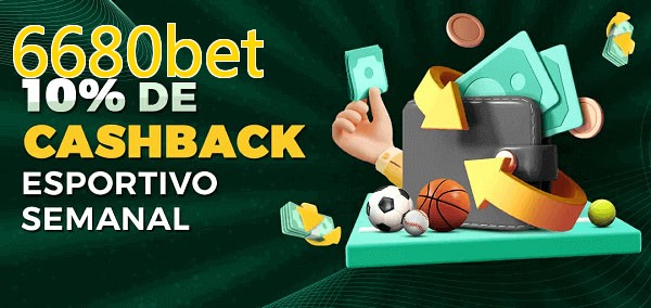 10% de bônus de cashback na 6680bet